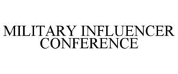 MILITARY INFLUENCER CONFERENCE