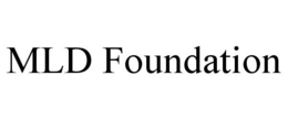 MLD FOUNDATION