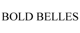 BOLD BELLES