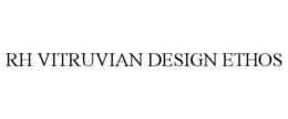 RH VITRUVIAN DESIGN ETHOS