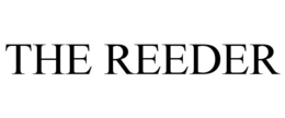 THE REEDER