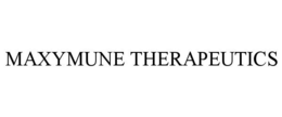 MAXYMUNE THERAPEUTICS