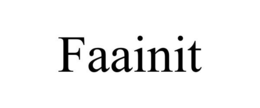 FAAINIT