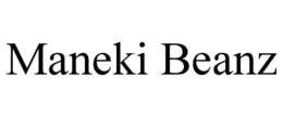 MANEKI BEANZ