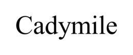 CADYMILE