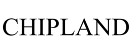 CHIPLAND