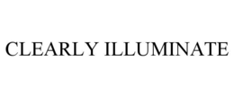 CLEARLY ILLUMINATE