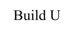 BUILD U