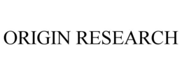 ORIGIN RESEARCH
