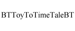 BTTOYTOTIMETALEBT