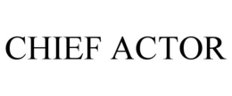CHIEF ACTOR