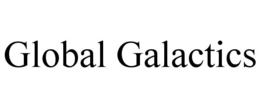 GLOBAL GALACTICS