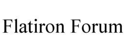 FLATIRON FORUM
