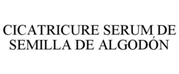 CICATRICURE SERUM DE SEMILLA DE ALGODÓN