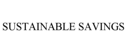 SUSTAINABLE SAVINGS