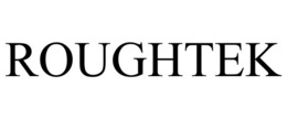ROUGHTEK
