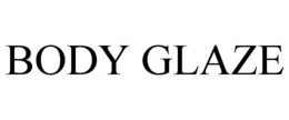 BODY GLAZE