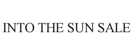 INTO THE SUN SALE