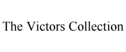 THE VICTORS COLLECTION