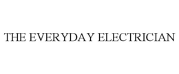 THE EVERYDAY ELECTRICIAN
