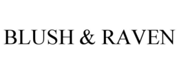 BLUSH & RAVEN