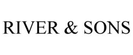 RIVER & SONS