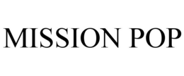 MISSION POP