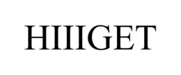 HIIIGET
