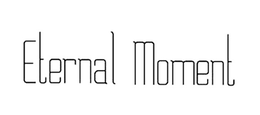 ETERNAL&nbsp;MOMENT
