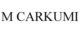 M CARKUMI