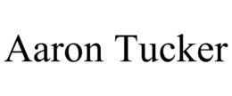 AARON TUCKER