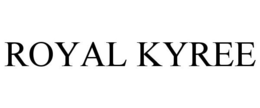 ROYAL KYREE