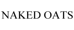 NAKED OATS