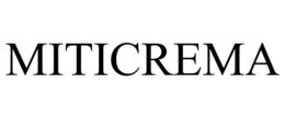 MITICREMA