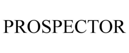 PROSPECTOR