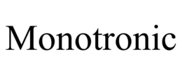 MONOTRONIC