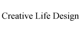 CREATIVE LIFE DESIGN