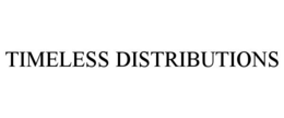 TIMELESS DISTRIBUTIONS