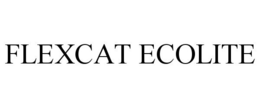 FLEXCAT ECOLITE