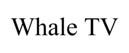 WHALE TV