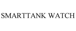 SMARTTANK WATCH
