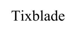 TIXBLADE
