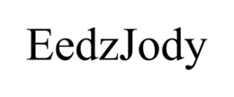 EEDZJODY