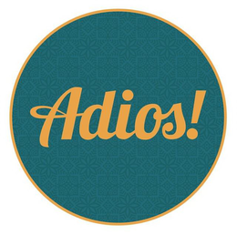 ADIOS!
