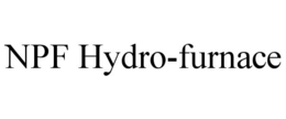 NPF HYDRO-FURNACE