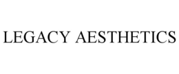 LEGACY AESTHETICS