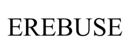 EREBUSE