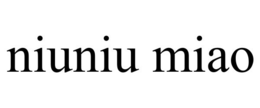 NIUNIU MIAO