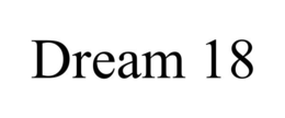 DREAM 18
