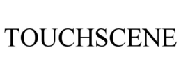 TOUCHSCENE
